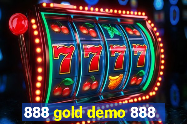 888 gold demo 888